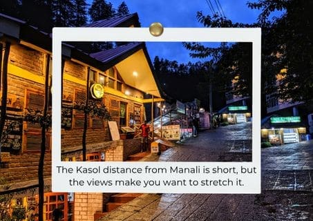Manali to Kasol distance Manali to Kasol distance