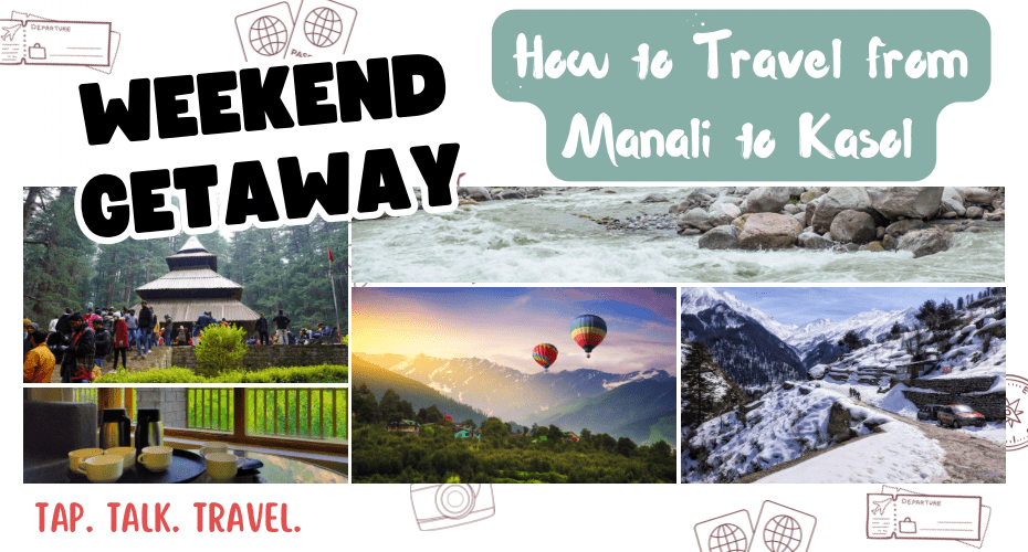 Manali to Kasol distance
