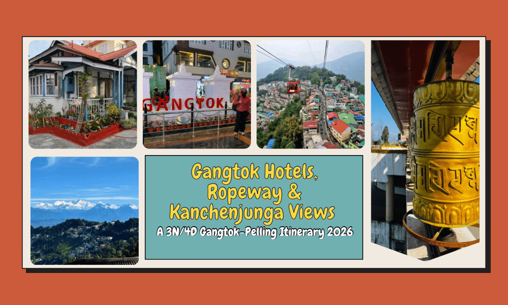Scenic collage showing ropeway ride, mountain views, and charming gangtok hotels during a Gangtok–Pelling travel itinerary.